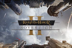 Knights of Honor II: Sovereign
